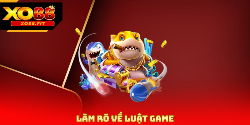 Làm rõ về luật game