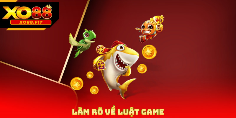 Làm rõ về luật game