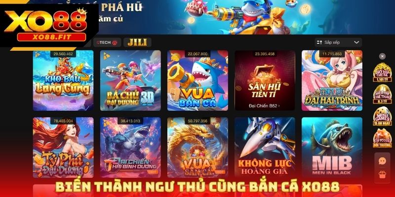Biến thành ngư thủ cùng Bắn cá Xo88
