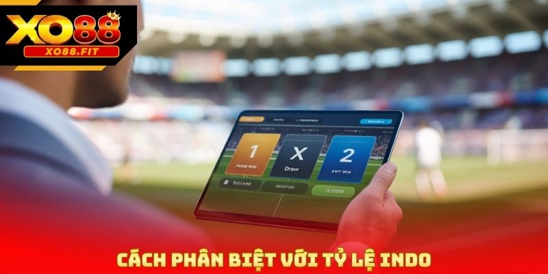 Cách phân biệt với tỷ lệ Indo