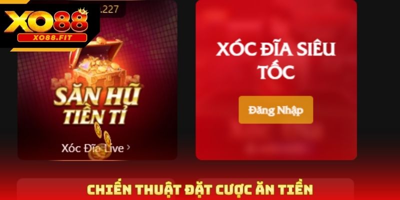 Chiến thuật đặt cược ăn tiền
