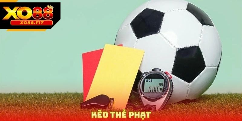 Kèo Thẻ Phạt