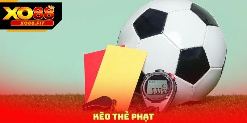 Kèo Thẻ Phạt