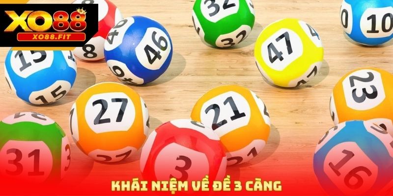 Khái niệm về đề 3 càng
