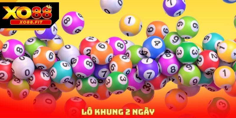 Lô Khung 2 Ngày