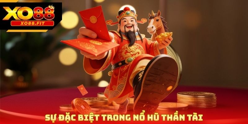 Sự đặc biệt trong nổ hũ thần tài