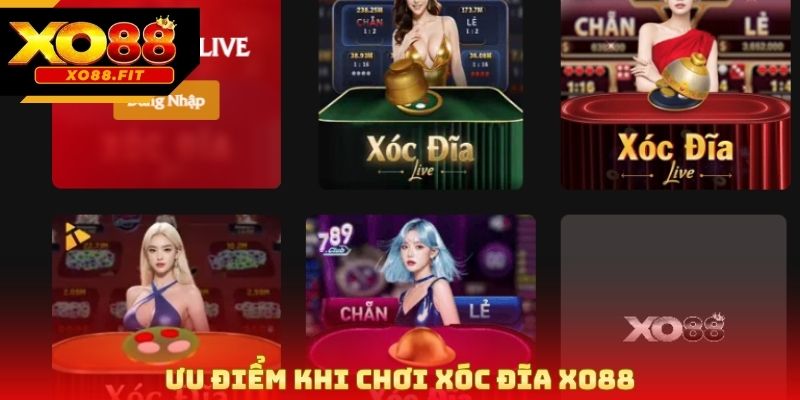 Ưu điểm khi chơi xóc đĩa Xo88